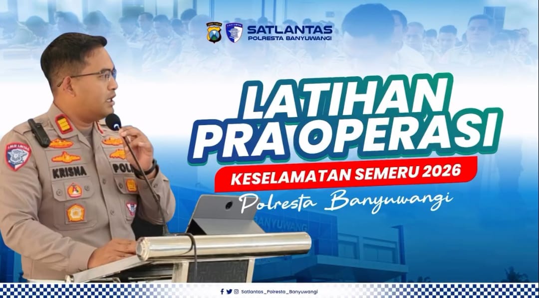 Kasat Lantas Polresta Banyuwangi Hadiri Latpraops Keselamatan Semeru 2026, Tekankan Pendekatan Humanis Jelang Ramadhan
