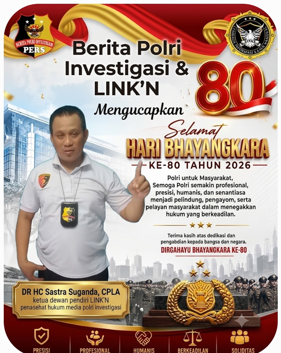 Pimpinan Umum Berita Polri Independen 91.com & Dewan Pendiri LINK-N Ucapkan Selamat Hari Bhayangkara ke-80